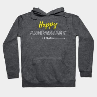 Happy Anniversary | 8 Year Hoodie